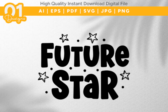 Download Future Star Motivational SVG File - Motivational svg file Collection
