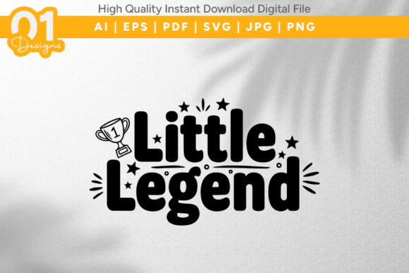 Download Little Legend Motivational SVG File - Motivational svg file Collection