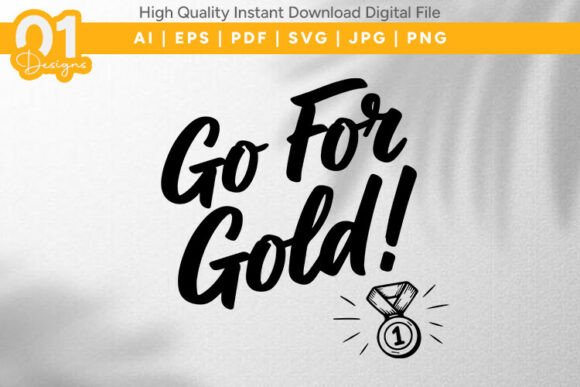 Download Go for Gold Motivational SVG File - Motivational svg file Collection