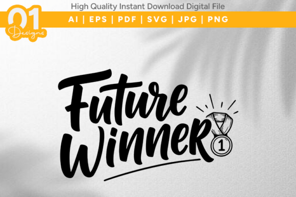 Download Future Winner Motivational SVG File - Motivational svg file Collection