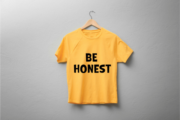 Download Be Honest - Motivational SVG File - Motivational svg file Collection