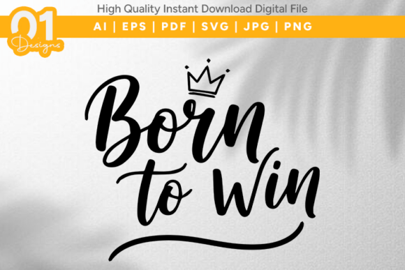Download Born to Win Motivational SVG File - Motivational svg file Collection